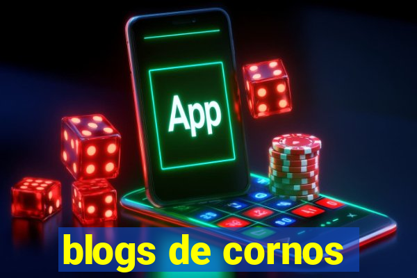 blogs de cornos